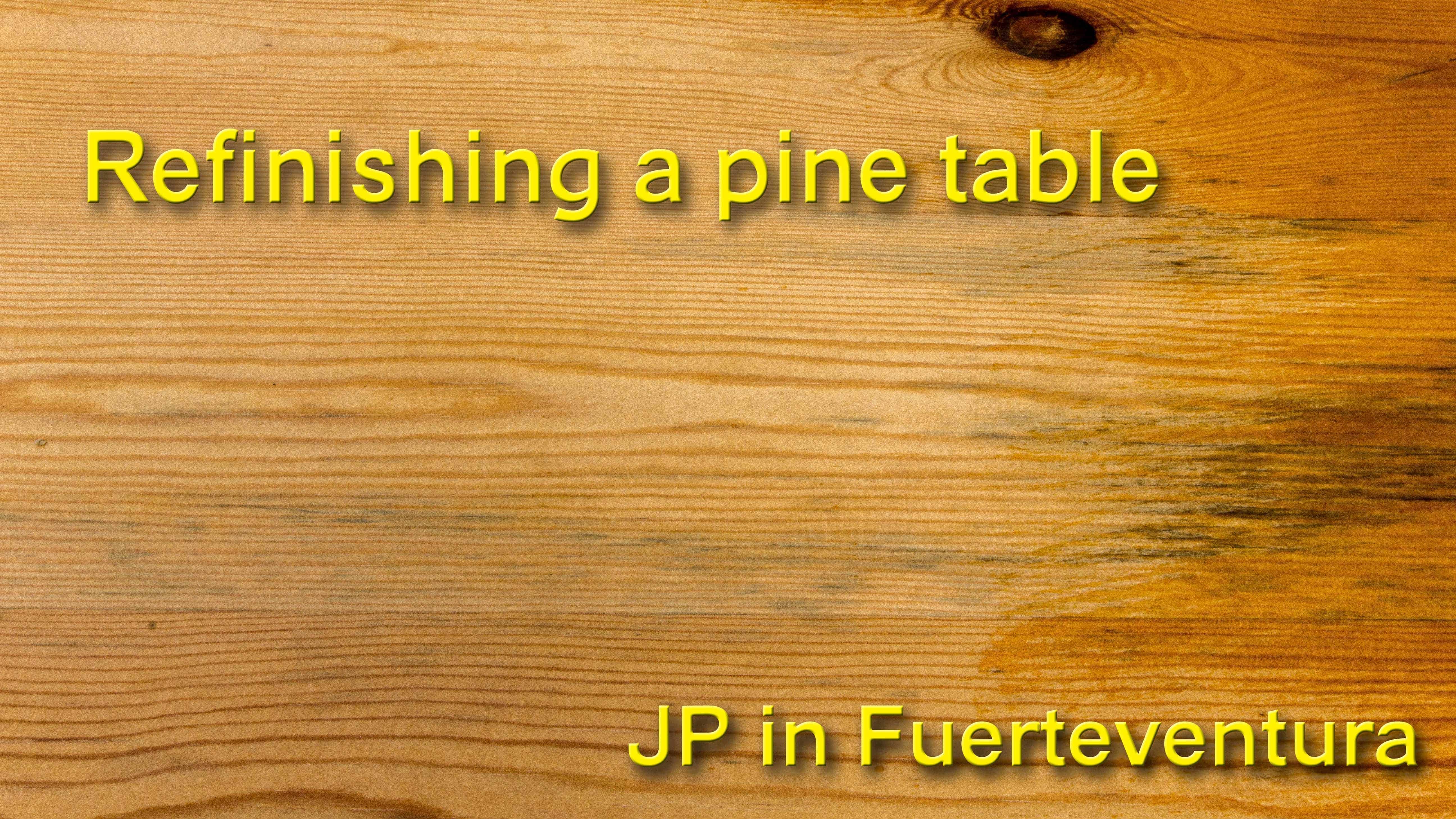 Refinishing a pine table