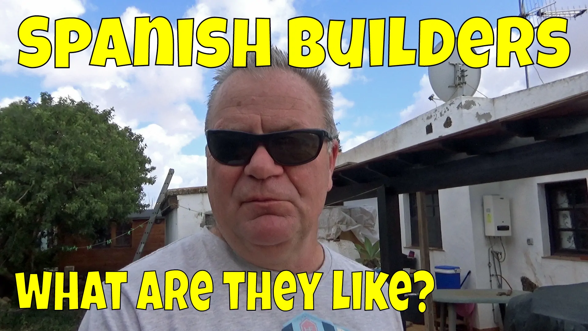 Spanish Builders – What are they like?