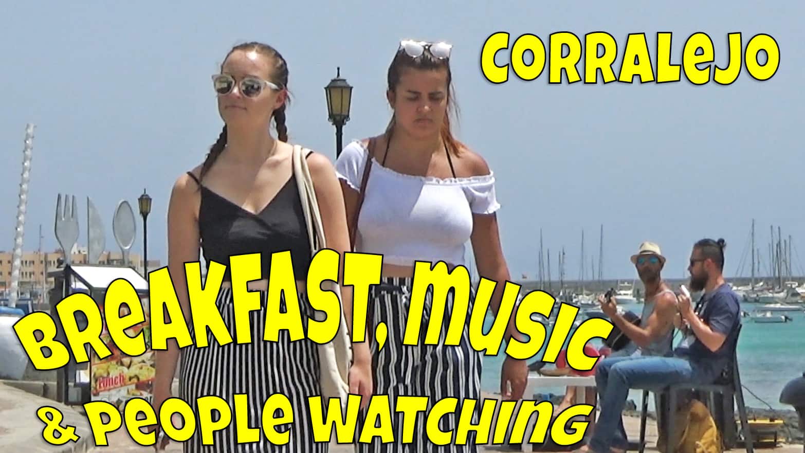 People watching in Corralejo – breakfast and music too