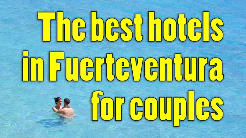 best hotels in fuerteventura for couples