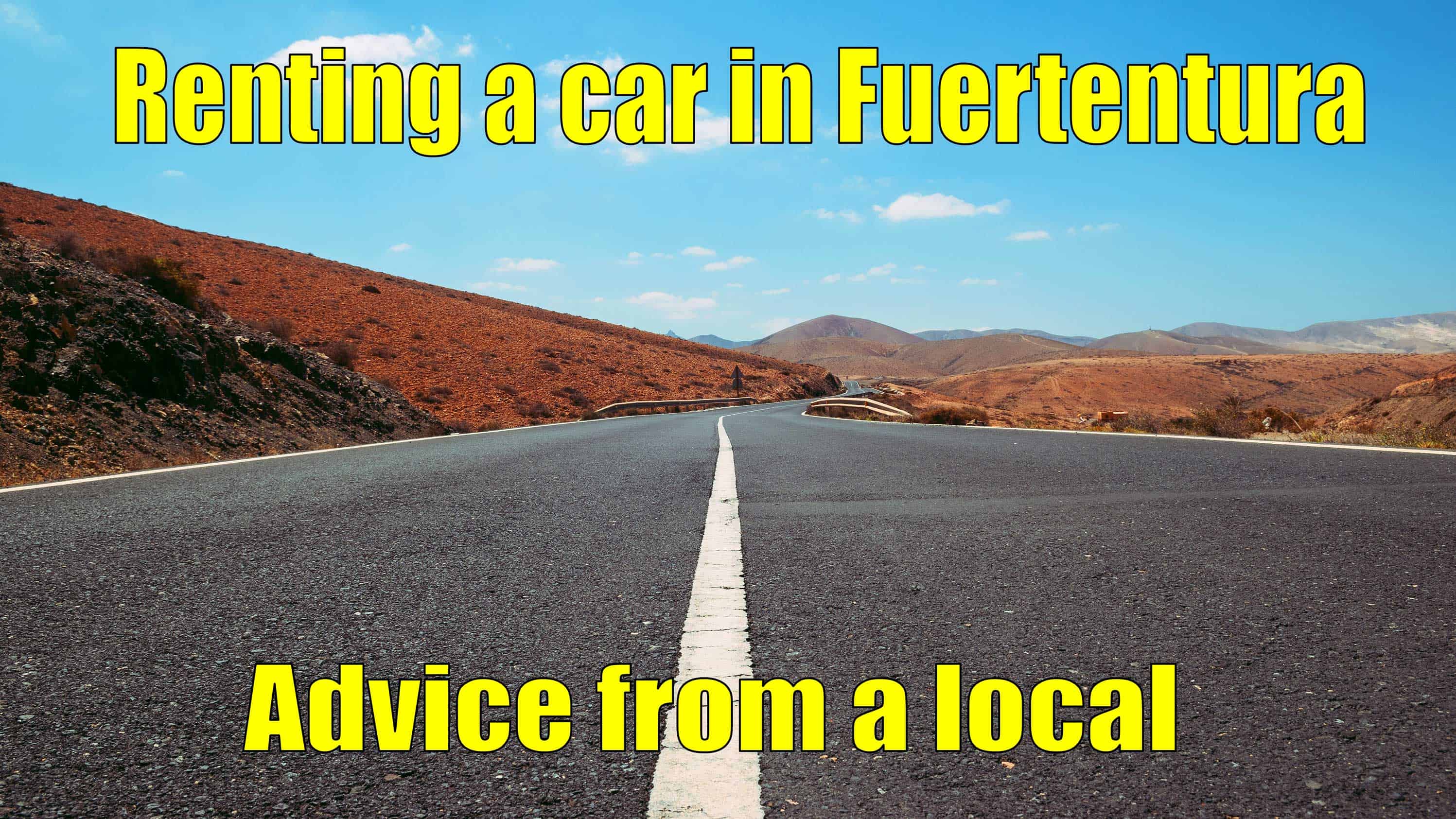 Renting a Car in Fuerteventura | Car Hire Advice from a Local