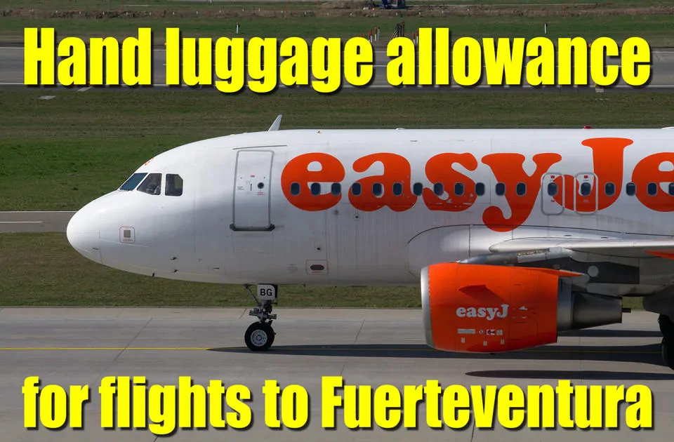 Hand luggage allowance for flights to Fuerteventura