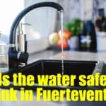 Can You Drink the Tap Water in Fuerteventura?